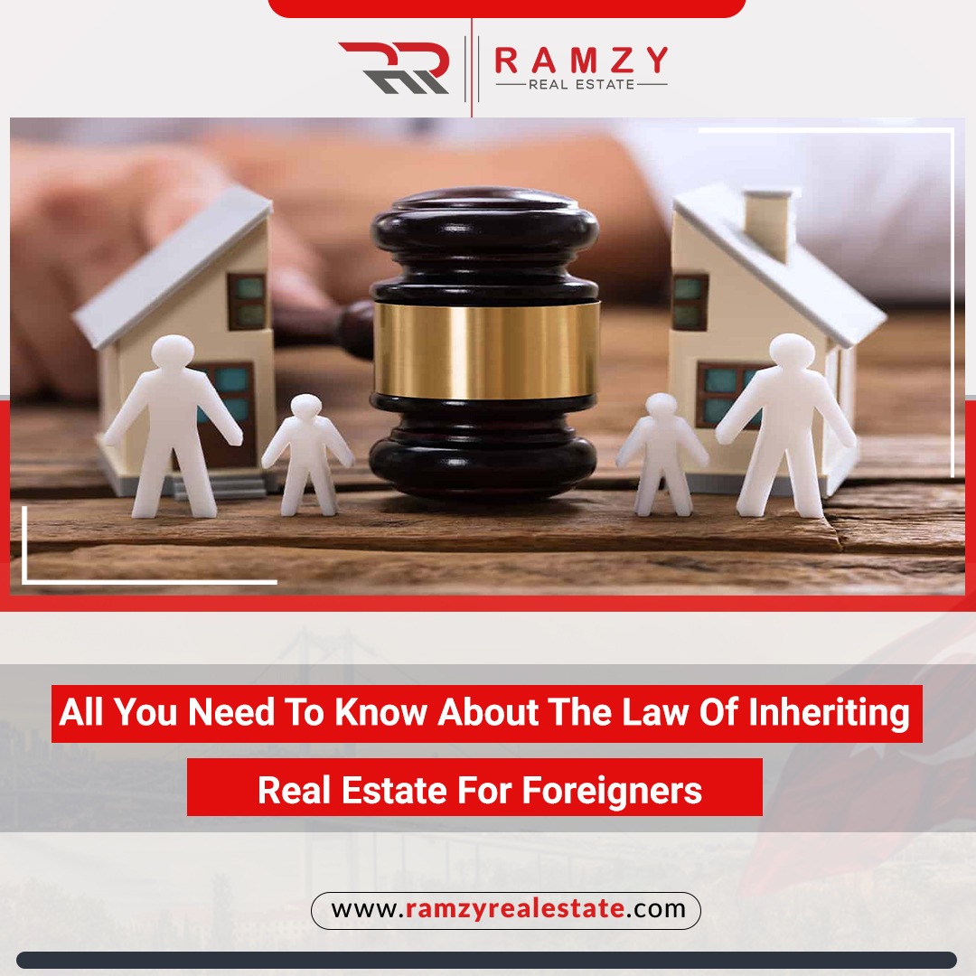 All you need to know about the law of inheriting real estate for foreigners