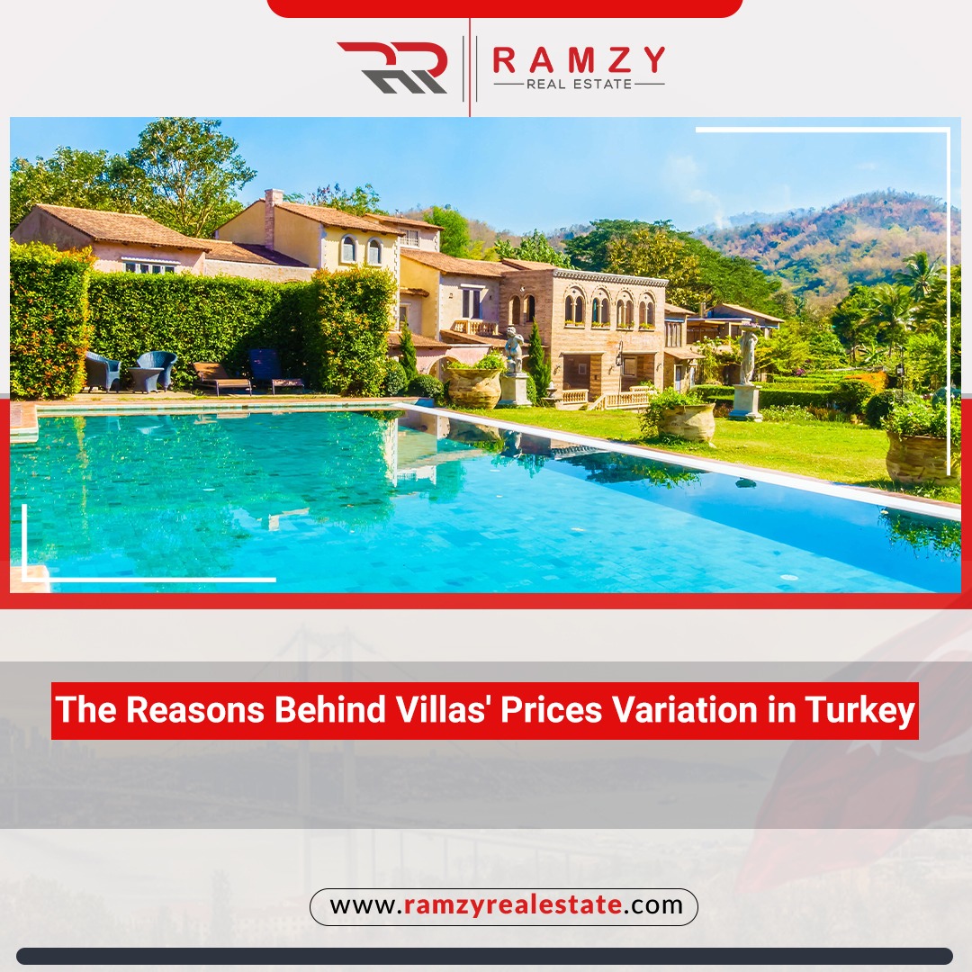 Reasons behind villas' prices variation in Turkey