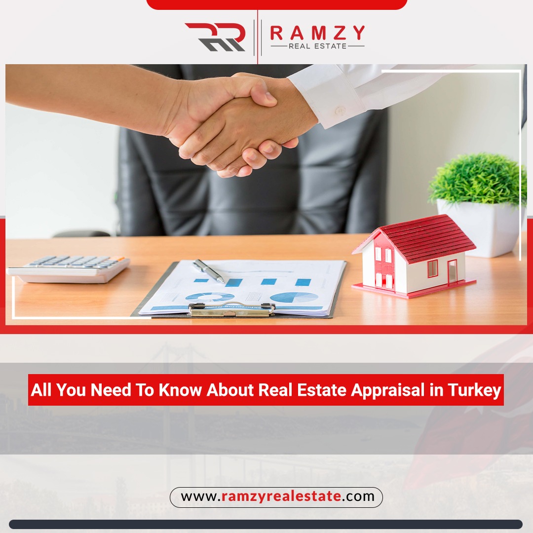 All you need to know about real estate appraisal in Turkey