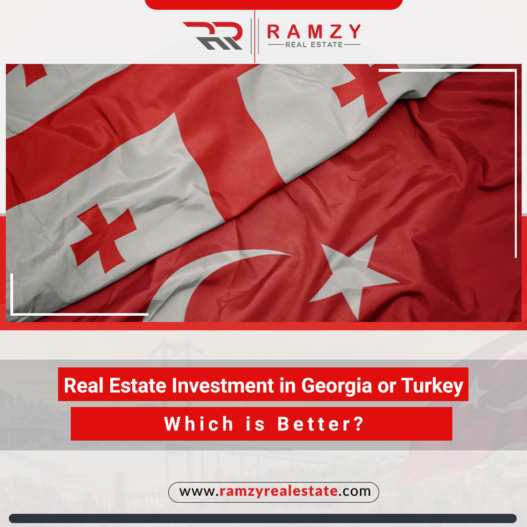 Real estate investment in Georgia or Turkey ?