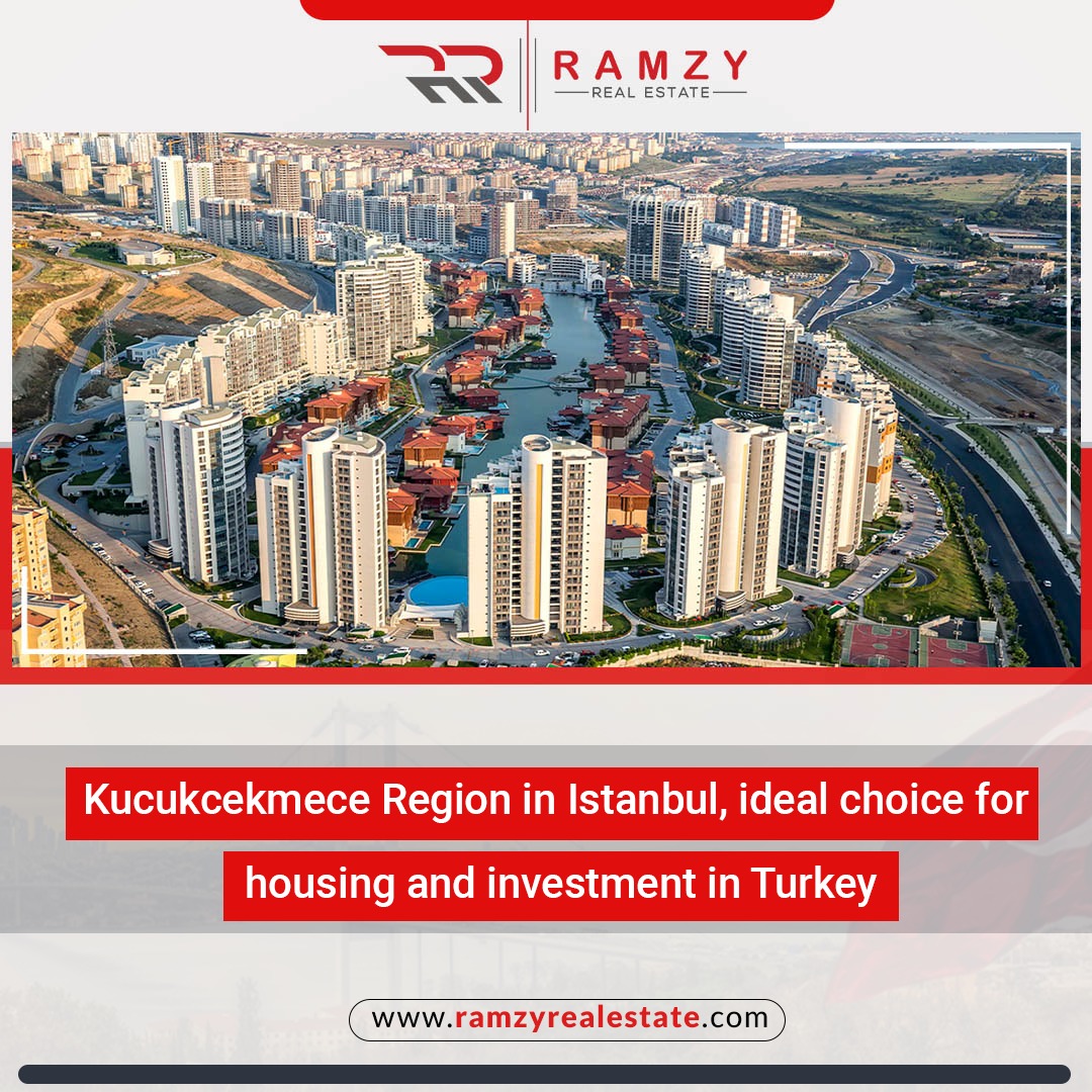 Kucukcekmece Region in Istanbul, ideal choice for housing and investment in Turkey