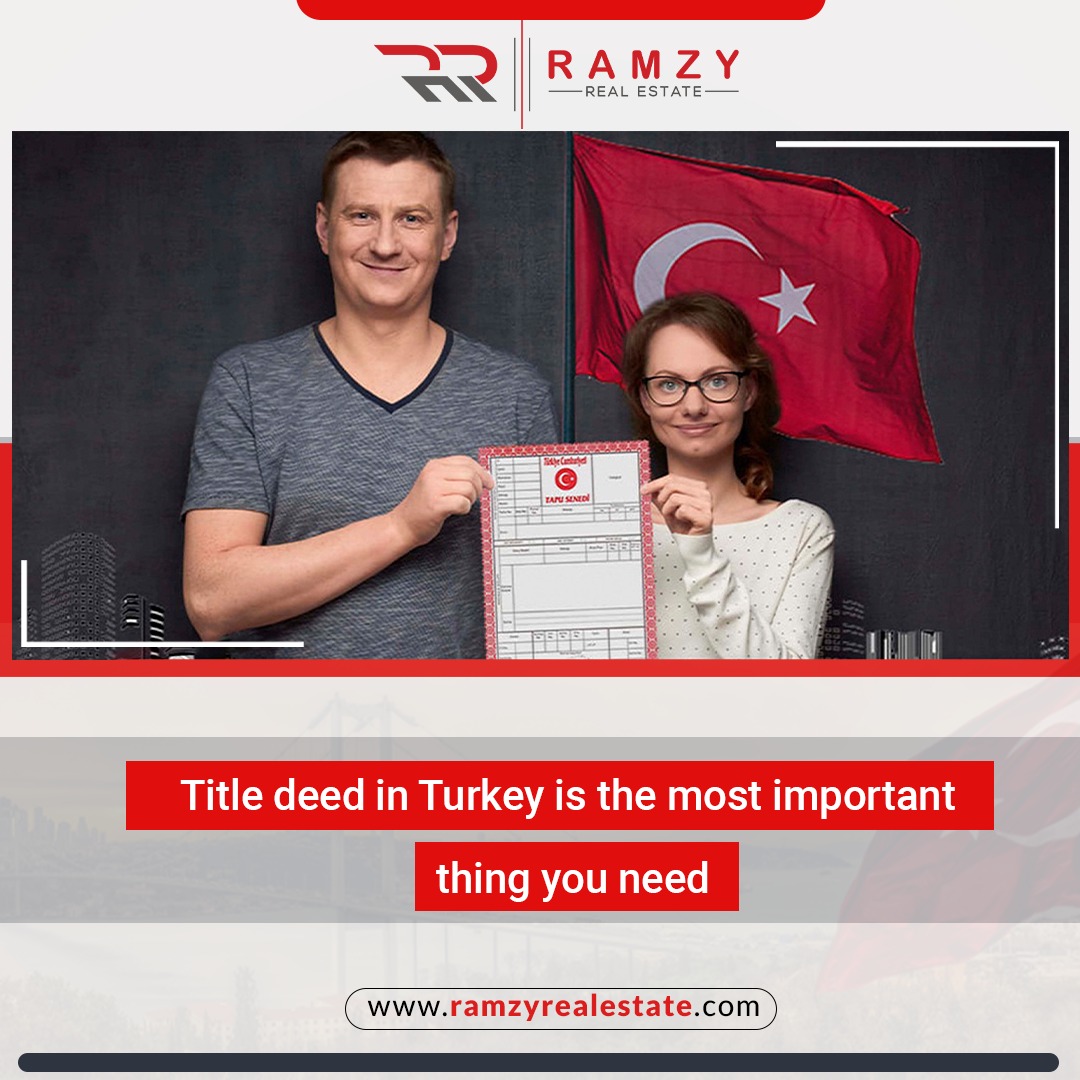 Title deed in Turkey is the most important thing you need