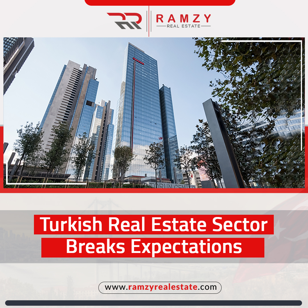 The Turkish real estate sector breaks expectations, bypassing heavy pressures and crises !!