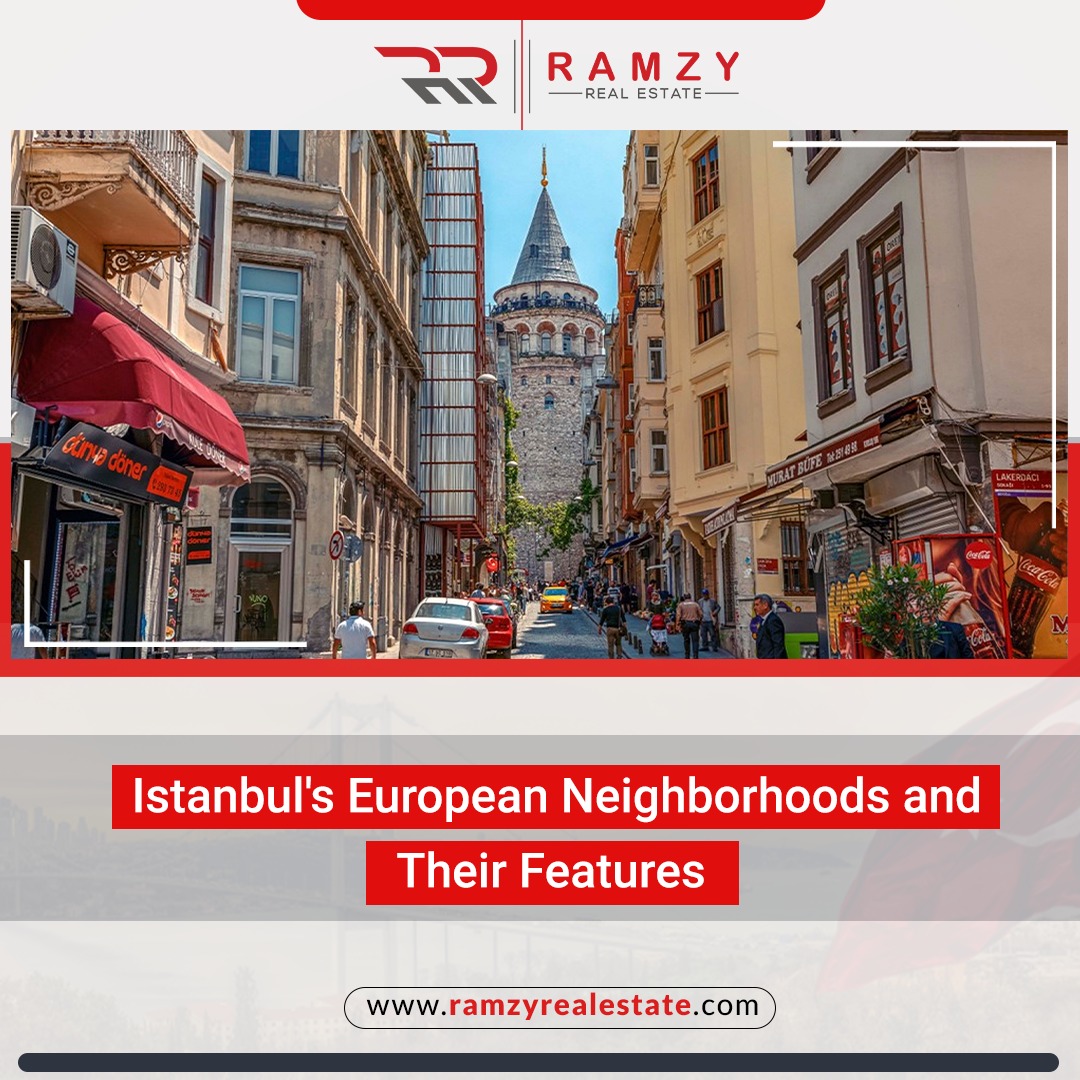 Istanbul's European neighborhoods and their features