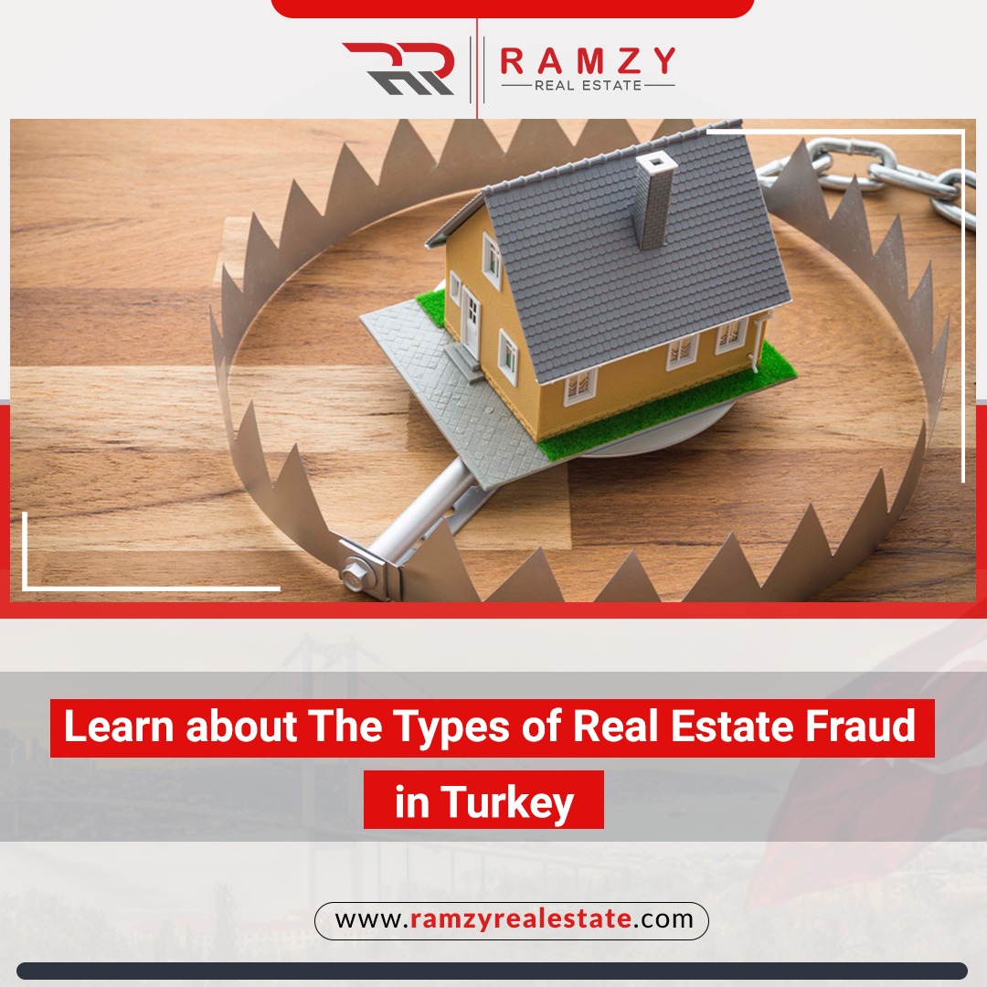 Learn about the types of real estate fraud in Turkey