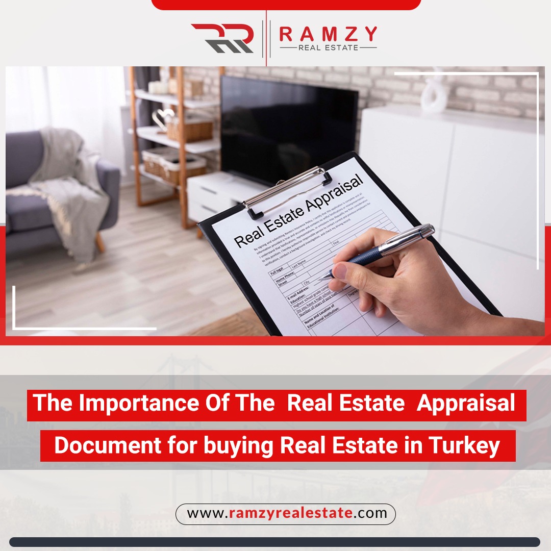 The importance of the real estate appraisal document for buying real estate in Turkey