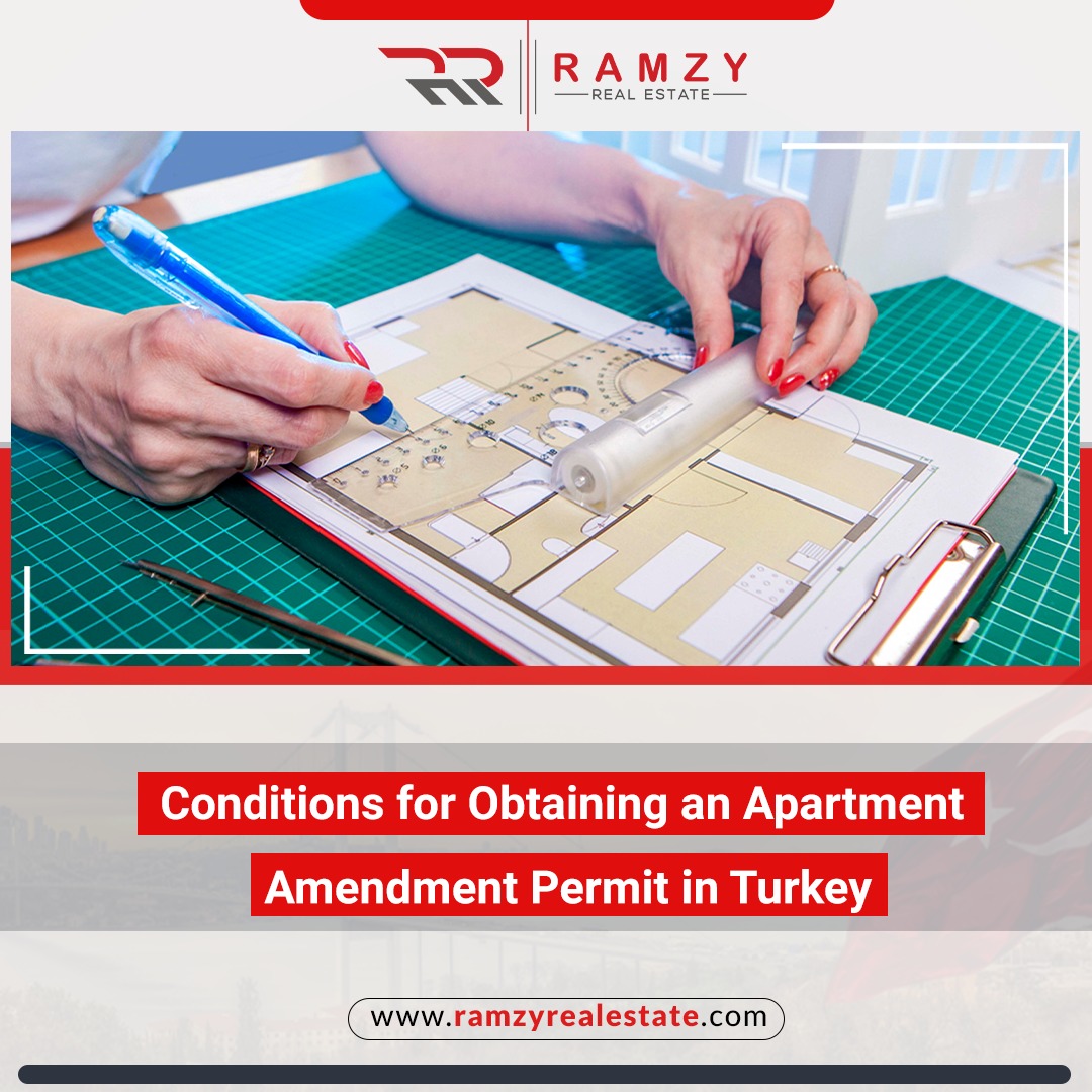 Conditions for obtaining an apartment amendment permit in Turkey