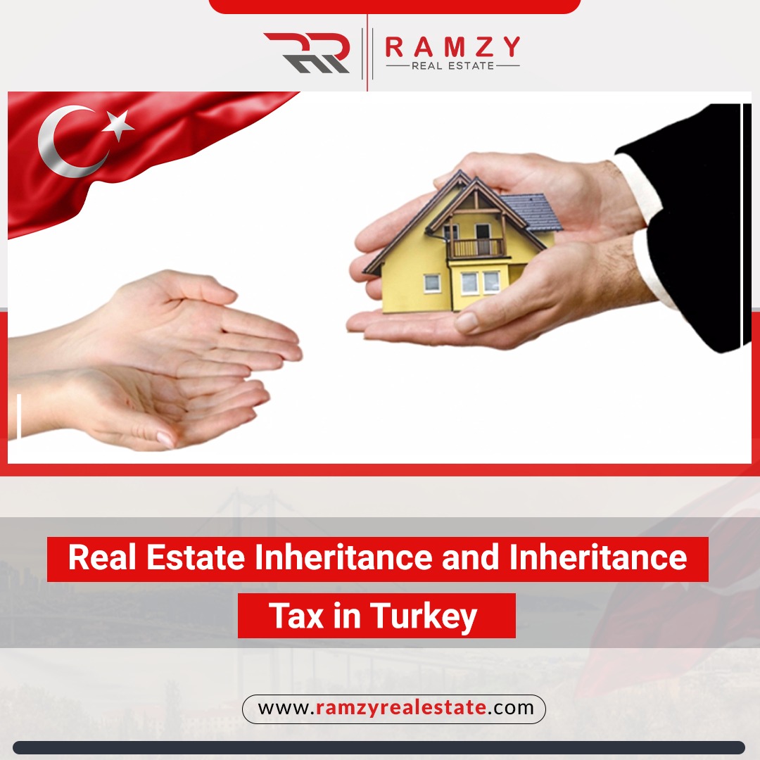 Real estate inheritance and inheritance tax in Turkey