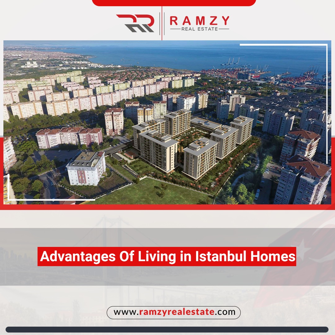 Advantages of living in Istanbul homes
