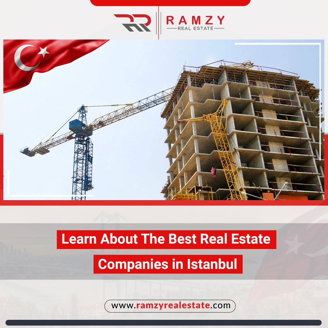 Learn about the best real estate companies in Istanbul