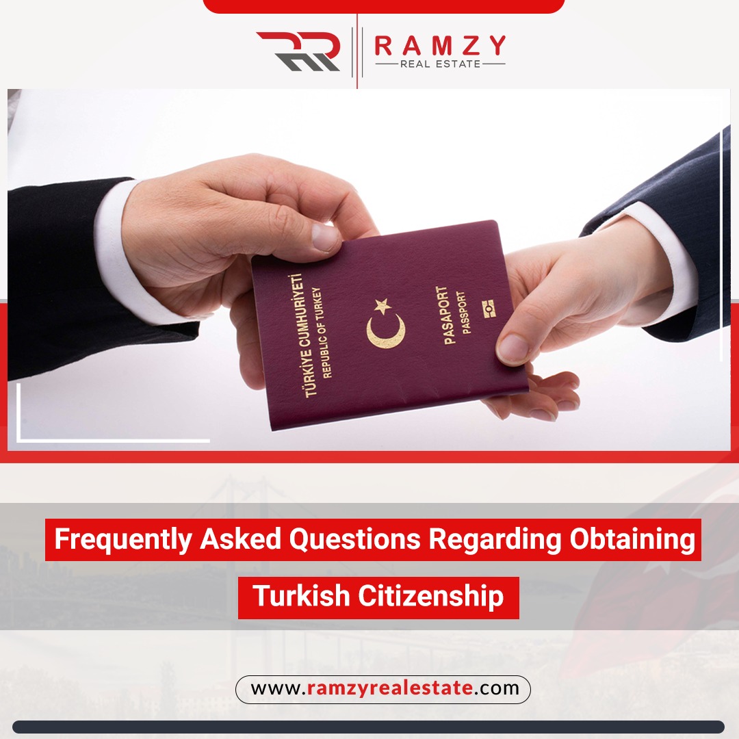 FAQ regarding obtaining Turkish Citizenship