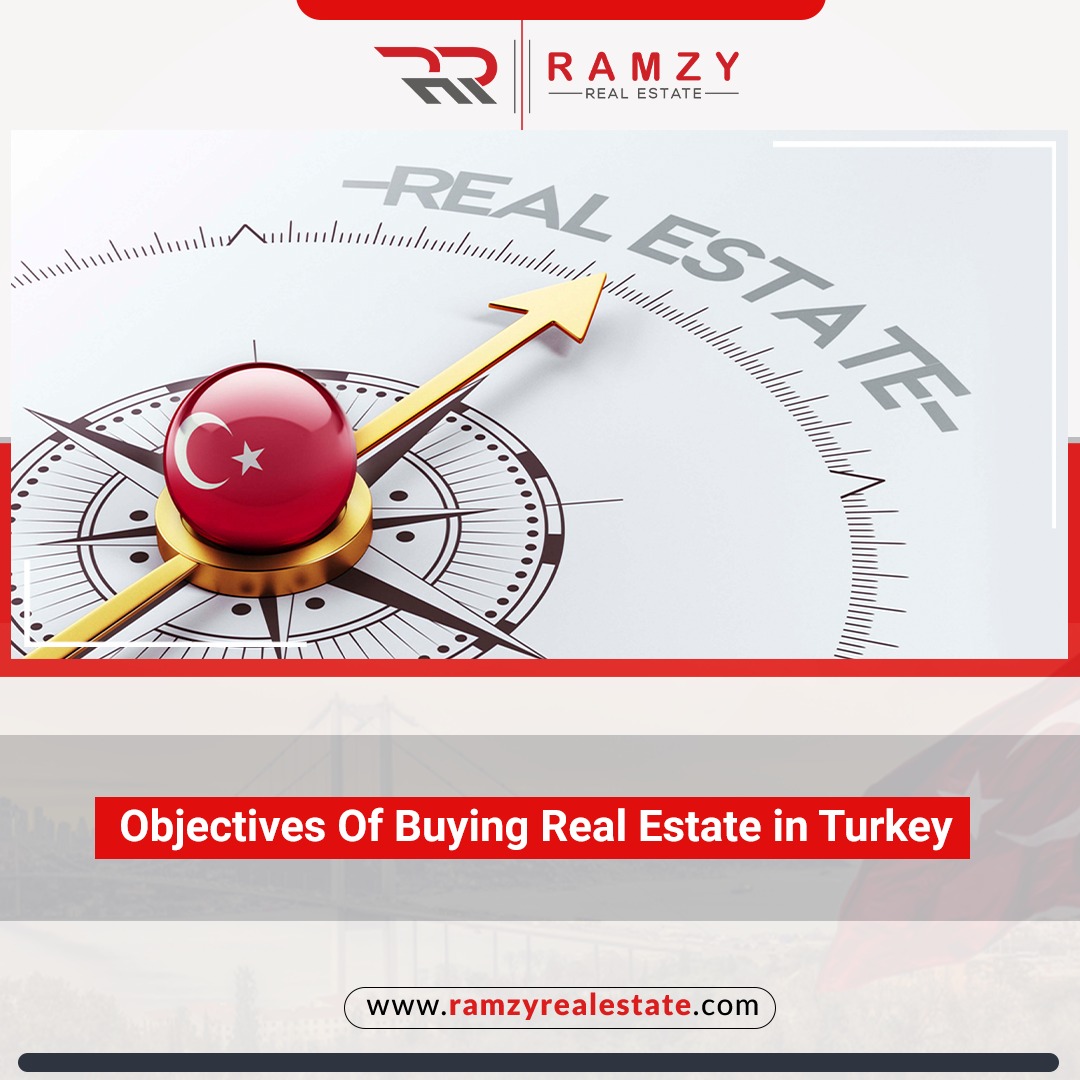 Objectives of buying real estate in Turkey