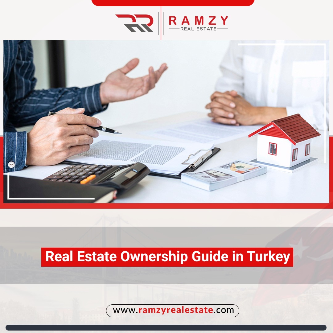 راهنمای مالکیت املاک و مستغلات در ترکیه