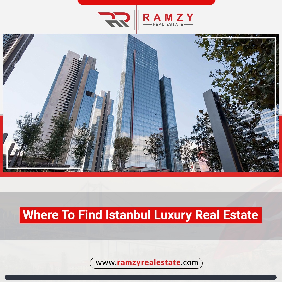 Where to find Istanbul luxury real estate