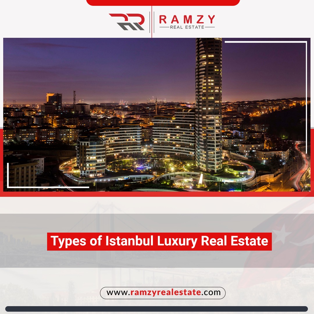 Types of Istanbul luxury real estate