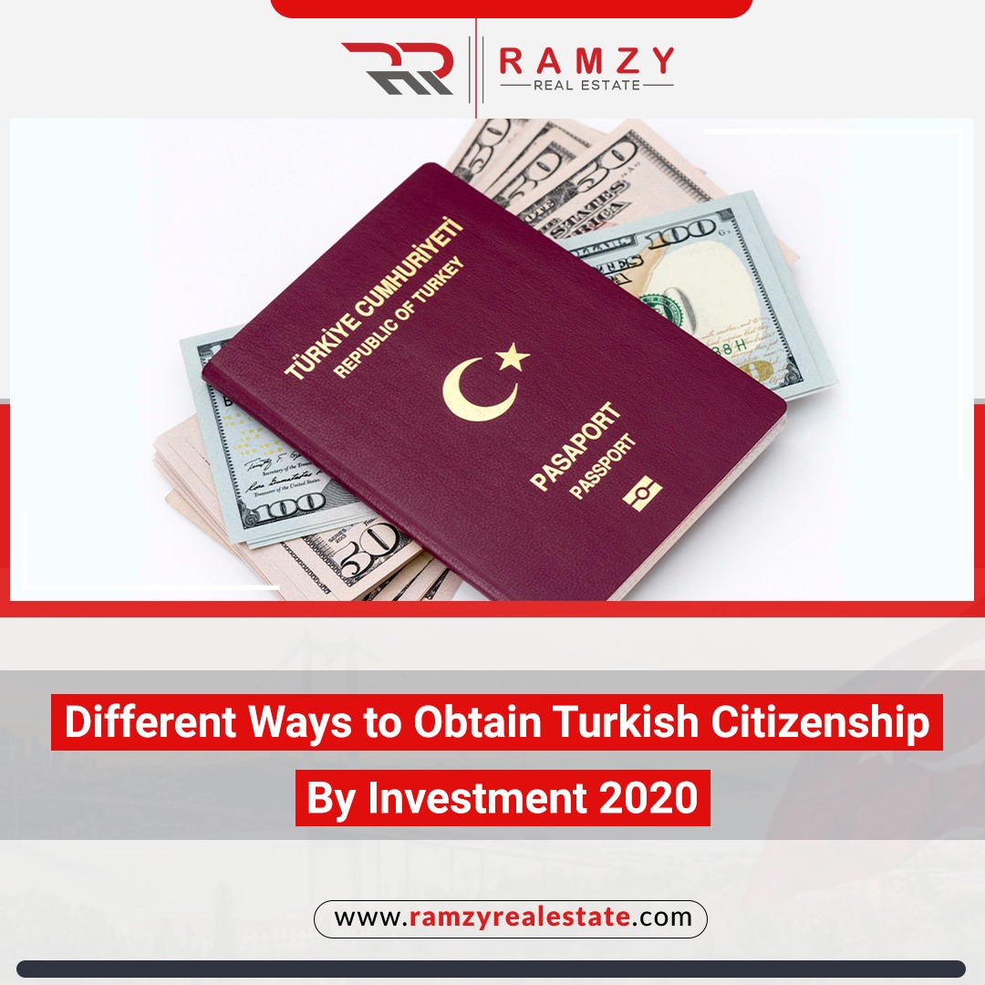 راه های بسیاری برای اخذ تابعیت ترکیه از طریق سرمایه گذاری 2020