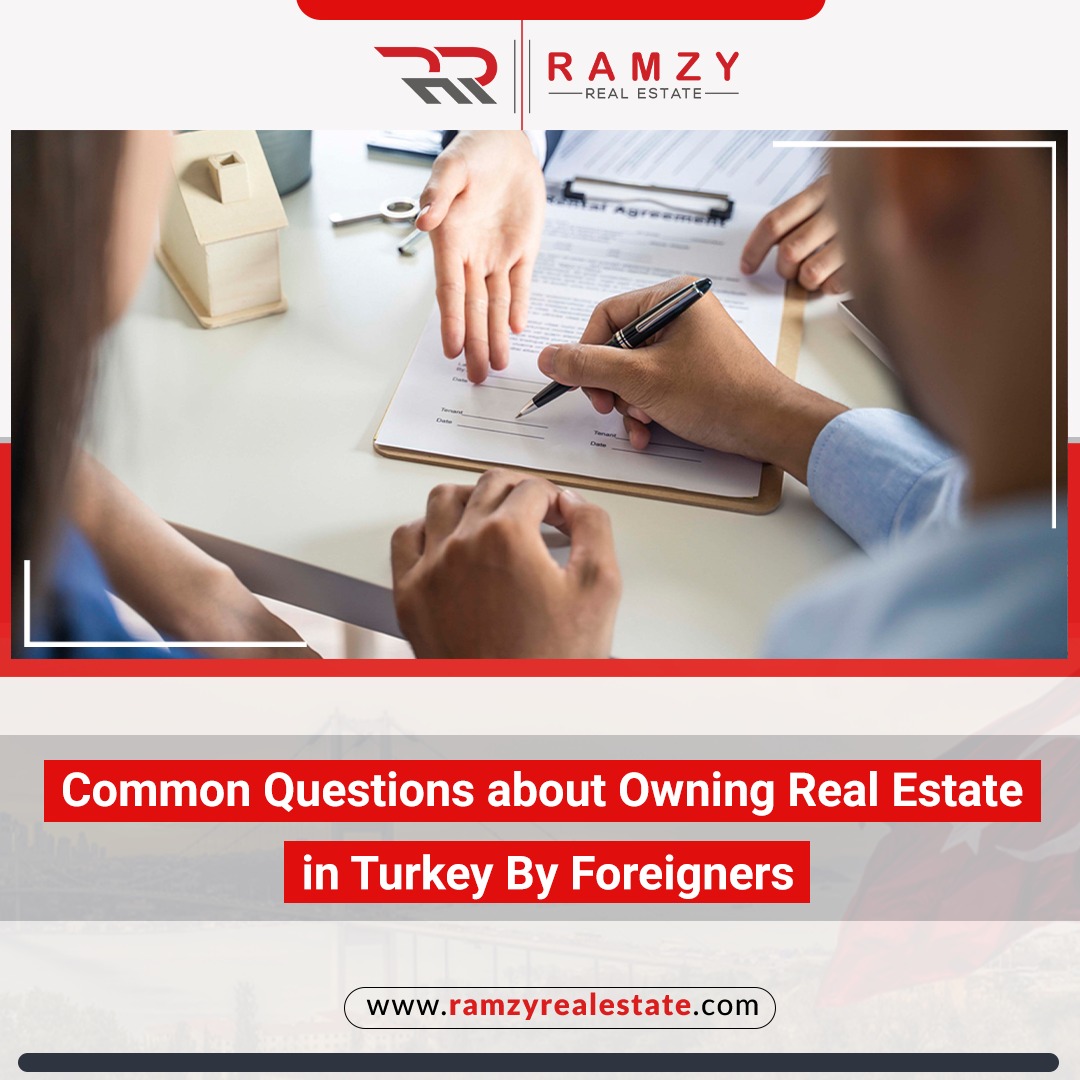 FAQ about owning real estate in Turkey by foreigners