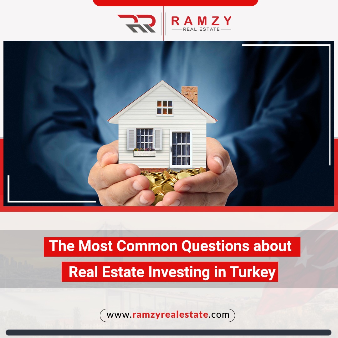 سوالات متداول در مورد سرمایه گذاری املاک و مستغلات در ترکیه