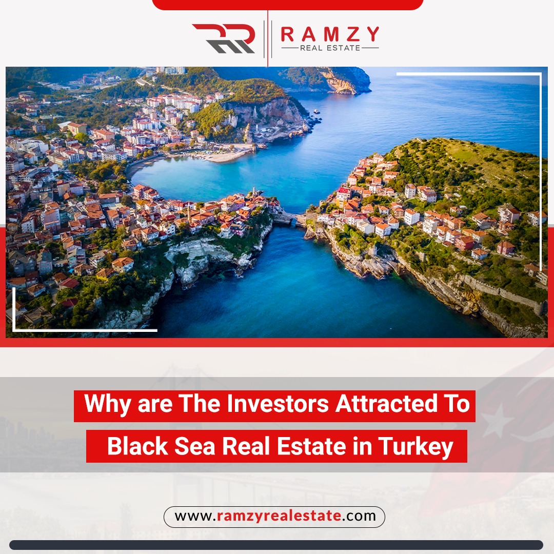 Why are investors attracted to Black Sea real estate in Turkey