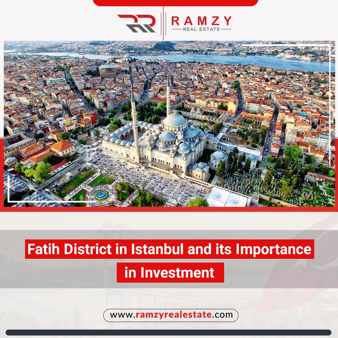 Fatih district in Istanbul and its importance in investment