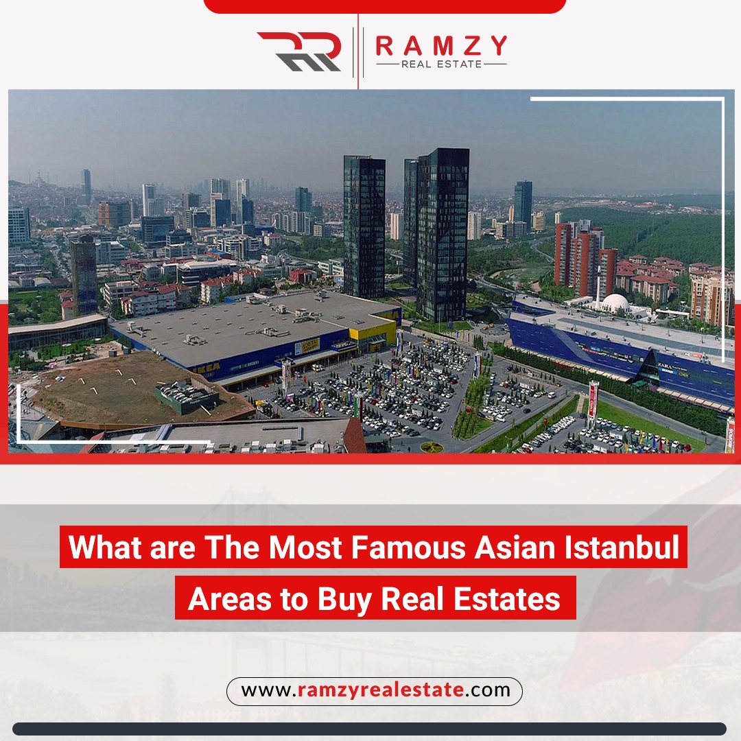 The most popular Asian Istanbul areas for buying real estate