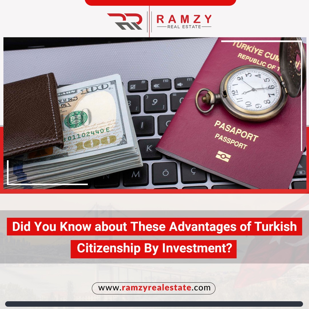 Did you know about these advantages of Turkish citizenship by investment?