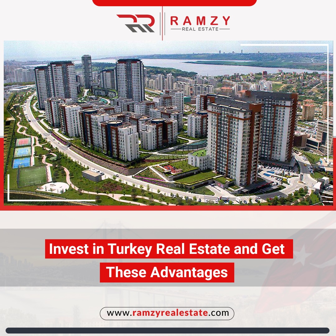 Invest in Turkey real estate and get these advantages