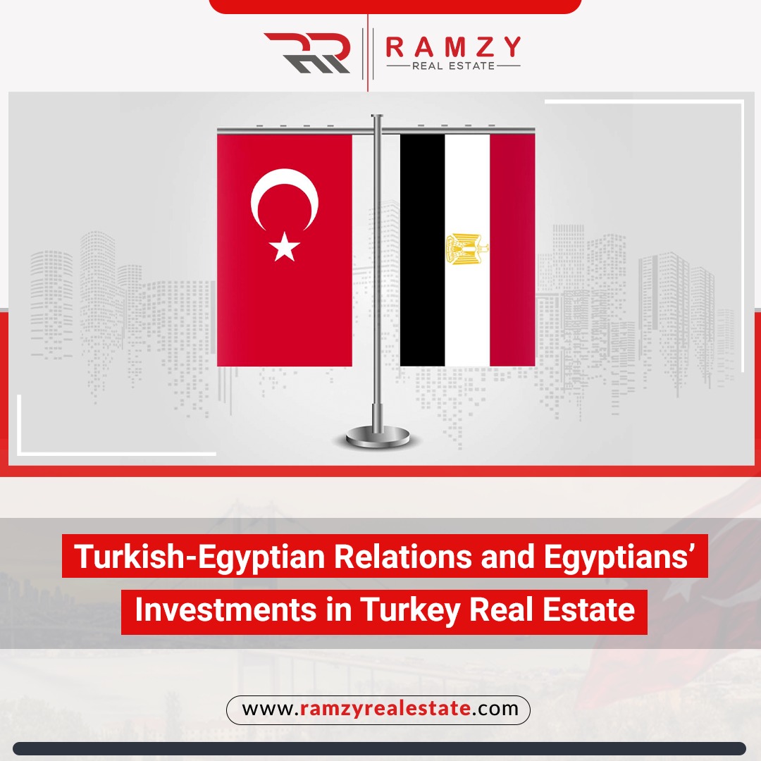 روابط ترکیه و مصر و سرمایه گذاری مصریان در املاک و مستغلات ترکیه