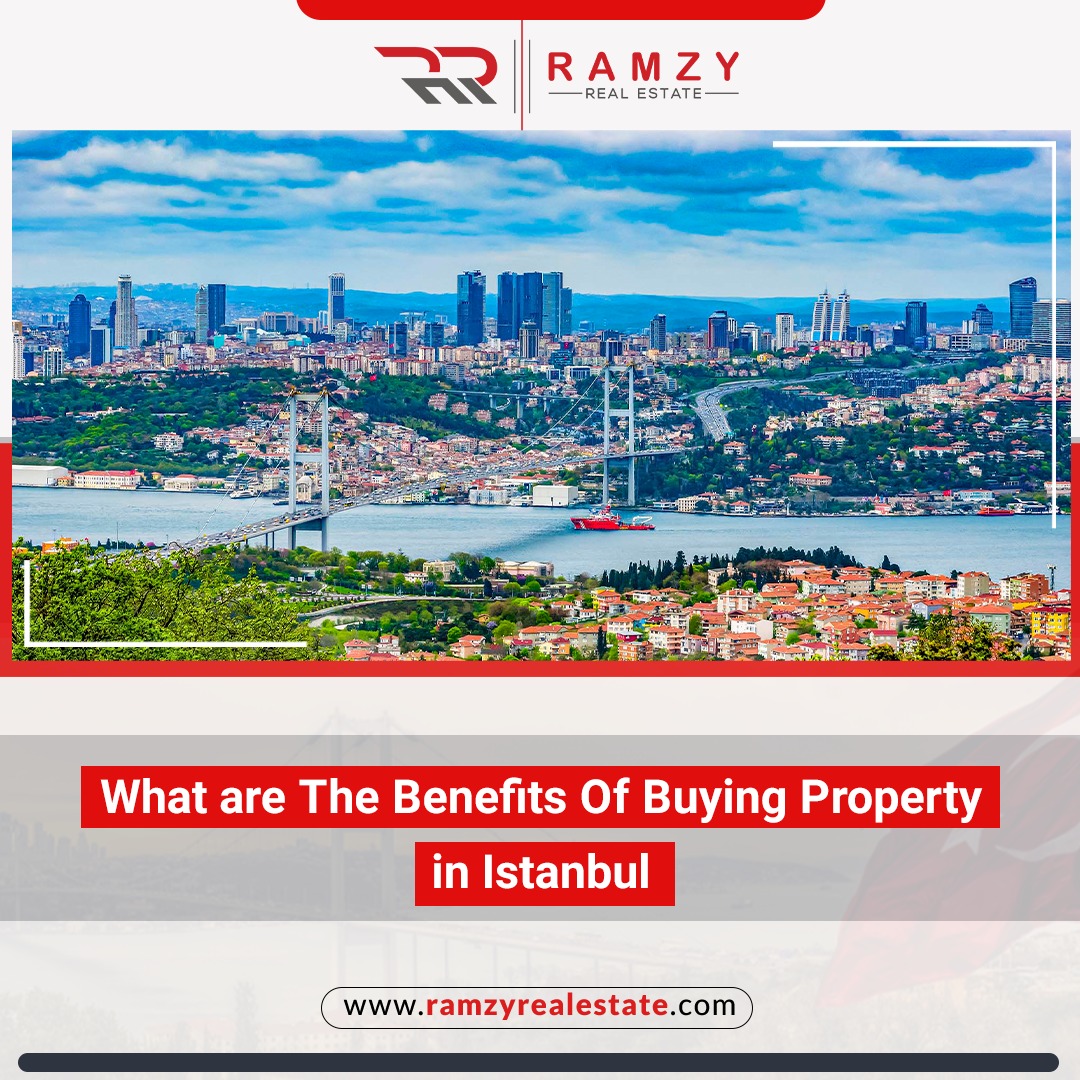 What are the benefits of buying property in Istanbul