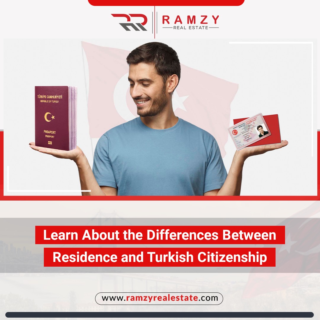Learn about the differences between residence and Turkish citizenship