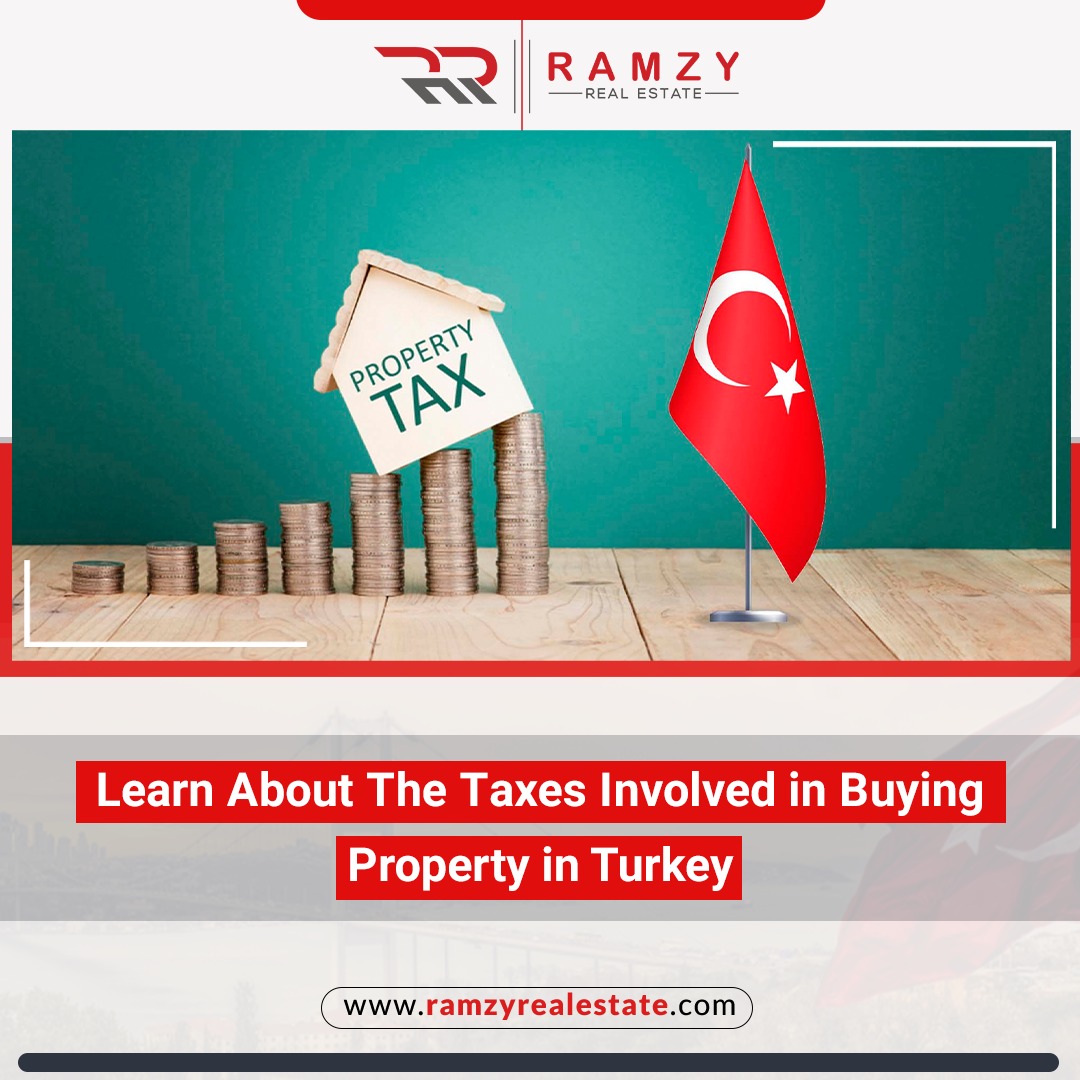 Learn about the taxes involved in buying property in Turkey