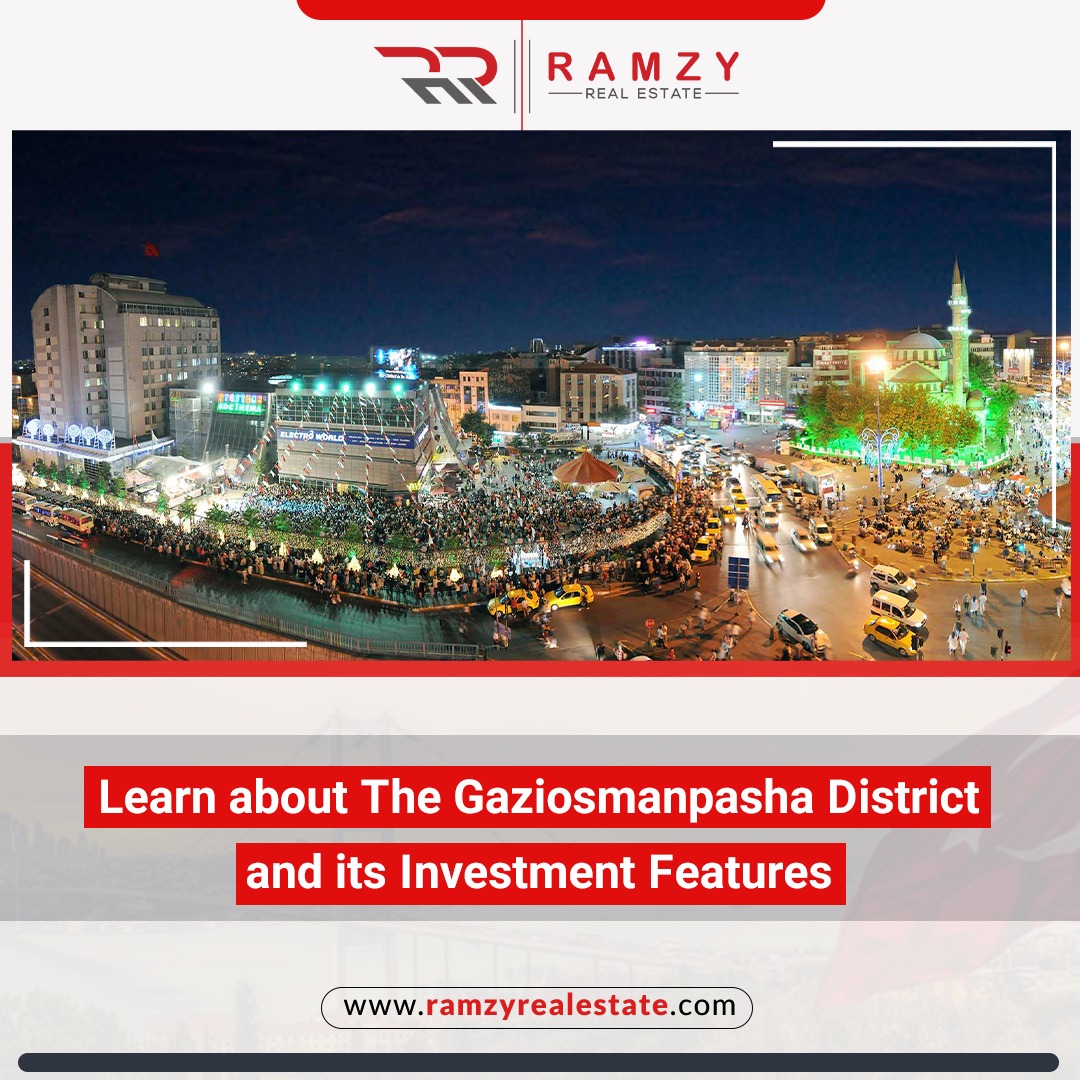 Learn about the Gaziosmanpasha district and its investment features
