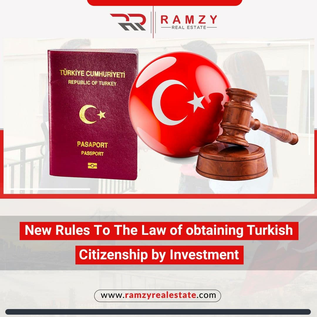 New rules for the law of obtaining Turkish citizenship by investment