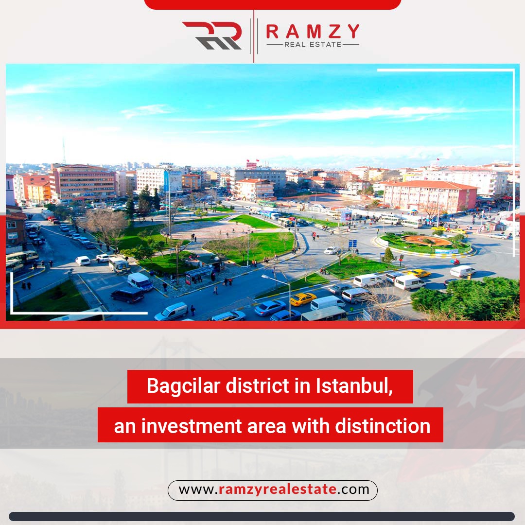 منطقه Bagcilar در استانبول، یک منطقه سرمایه گذاری متمایز
