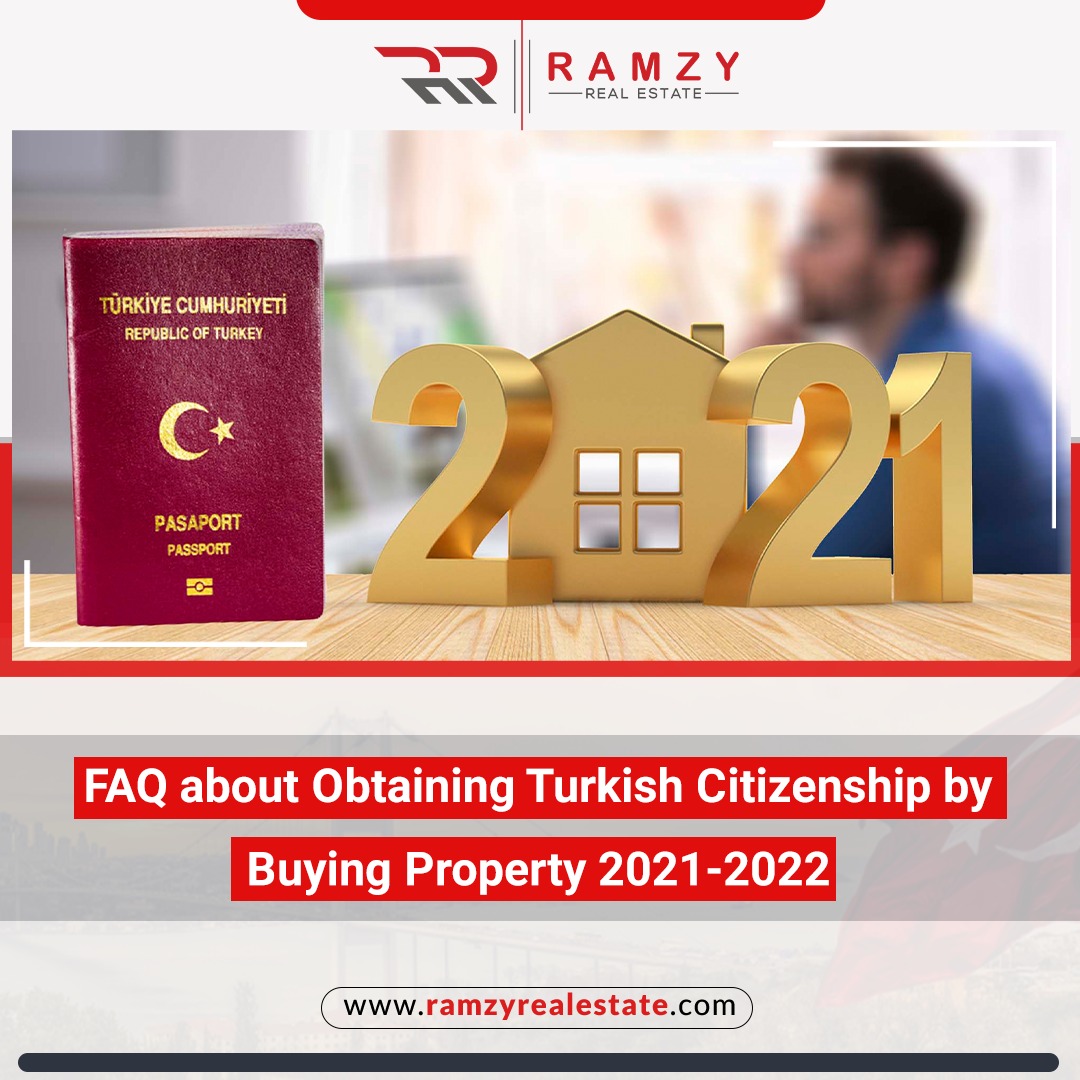 FAQ about obtaining Turkish citizenship by buying property 2021-2022