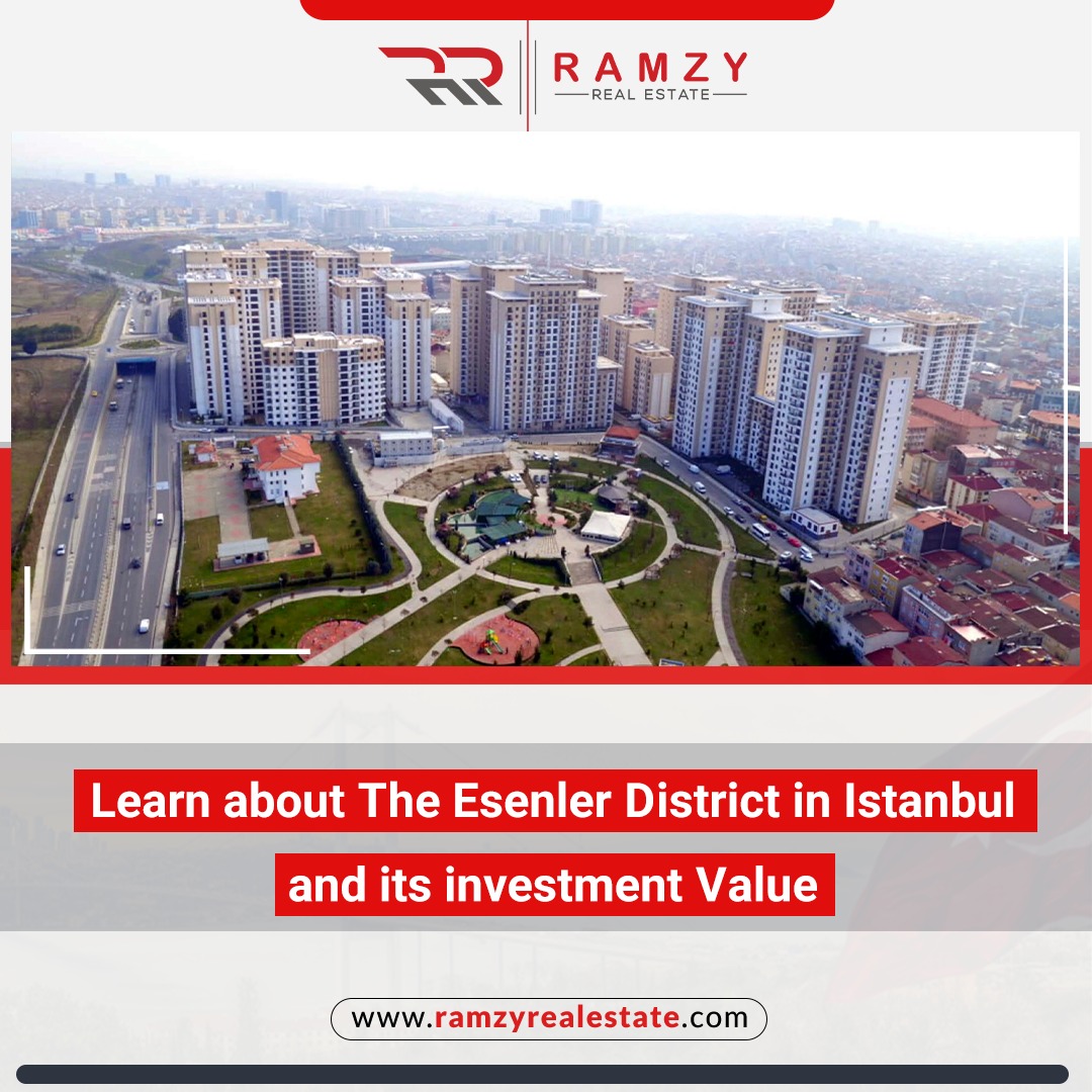 Esenler district in Istanbul and its investment value