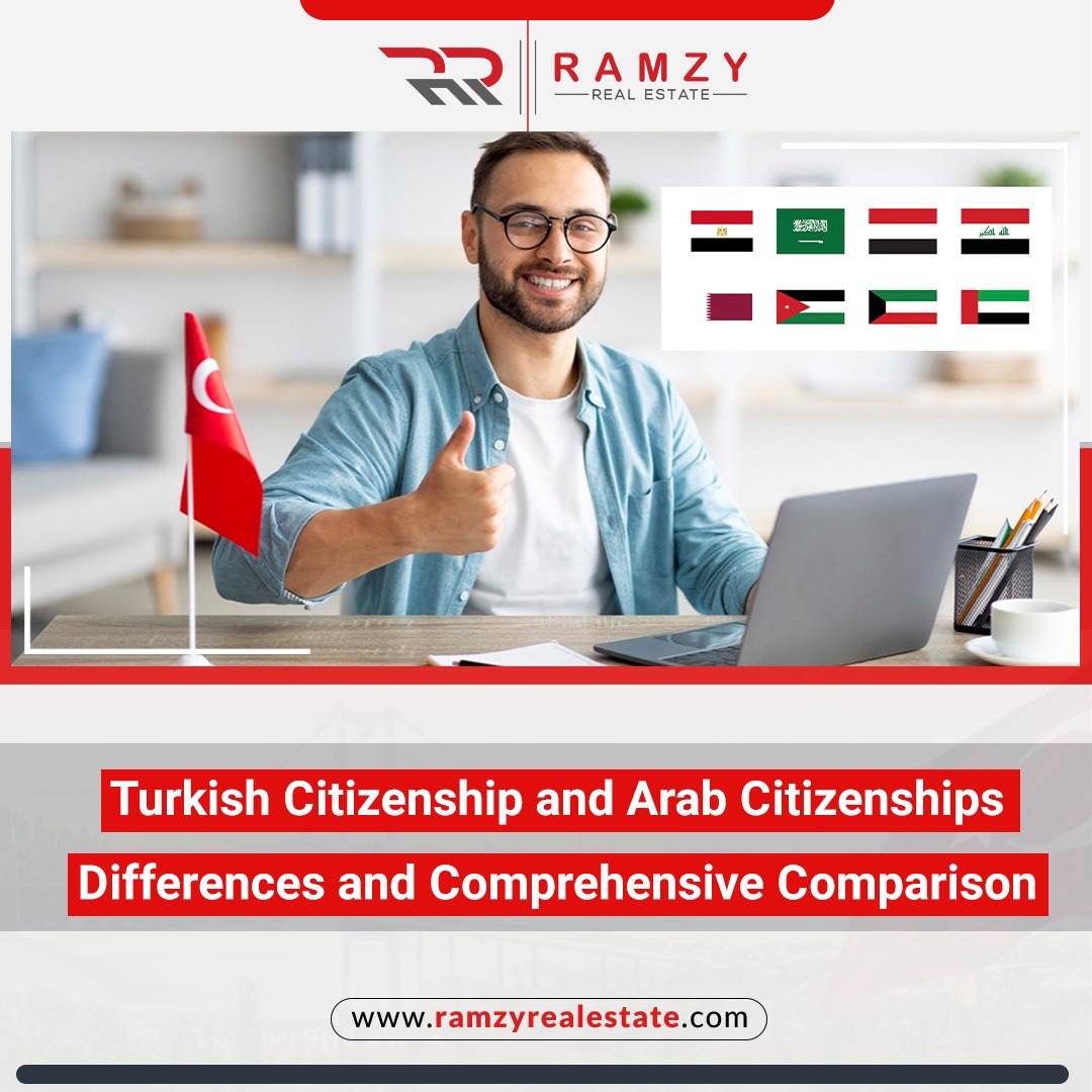Turkish citizenship and Arab citizenships, differences and comprehensive comparison