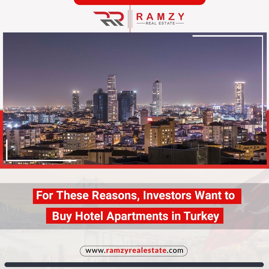 For these reasons, investors want to buy hotel apartments in Turkey