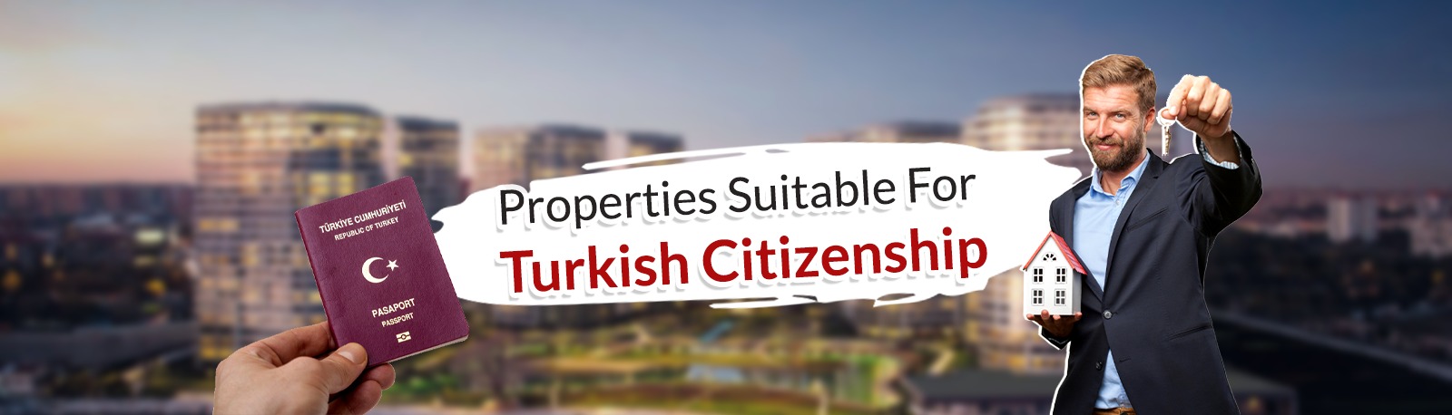 Properties Suitable For Turkish Citizenship