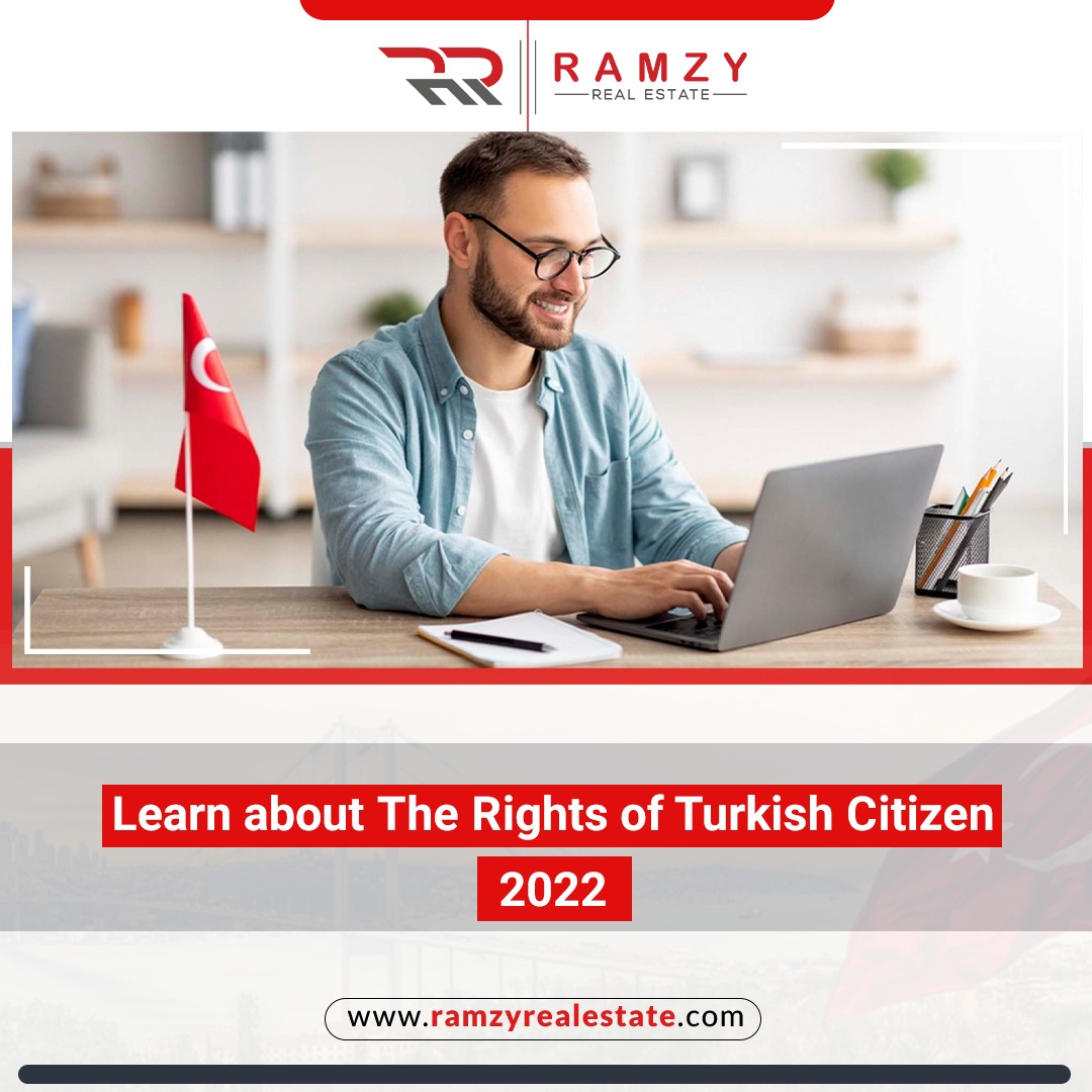 Know the rights of a Turkish citizen before you obtain citizenship