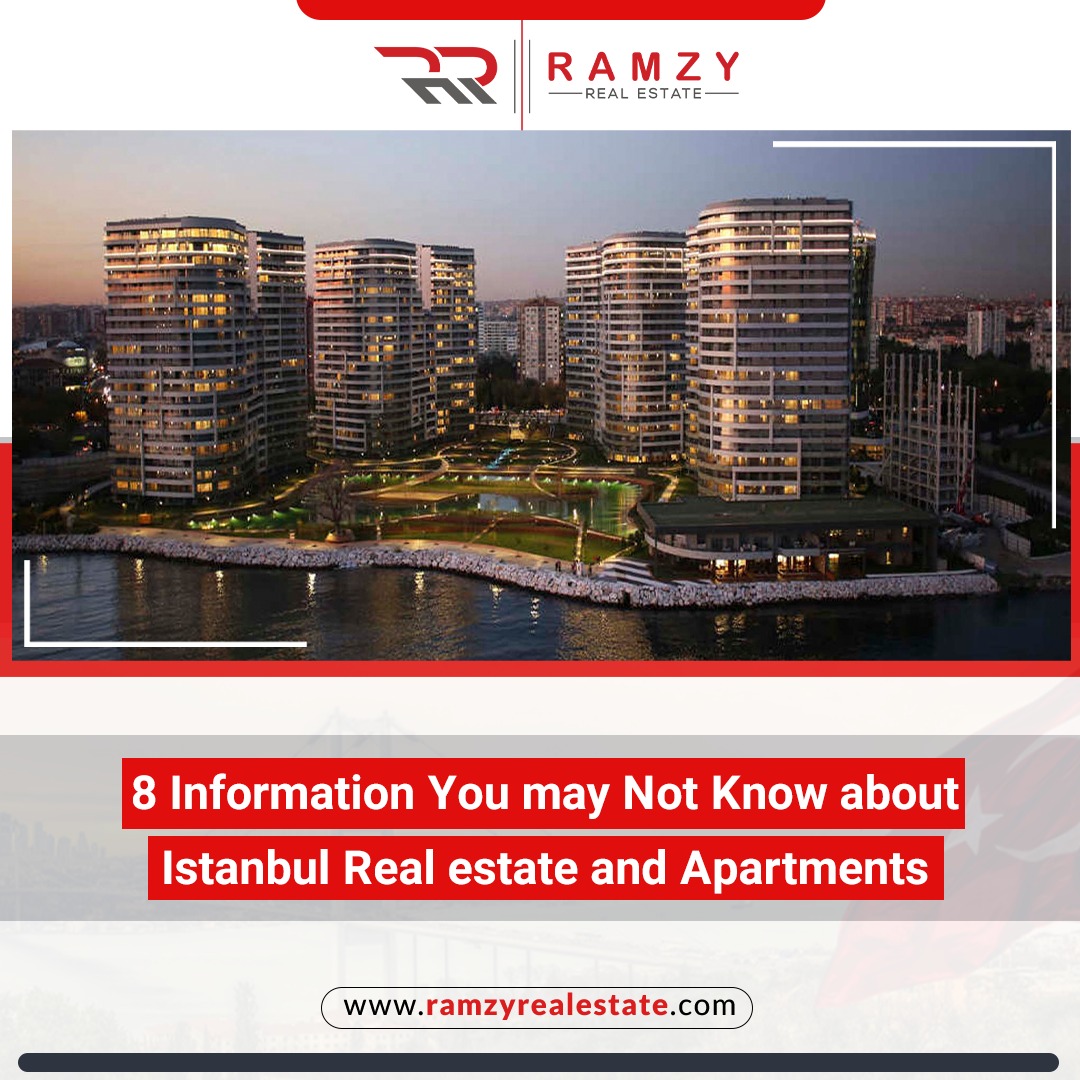 8 information you may not know about Istanbul real estate and apartments