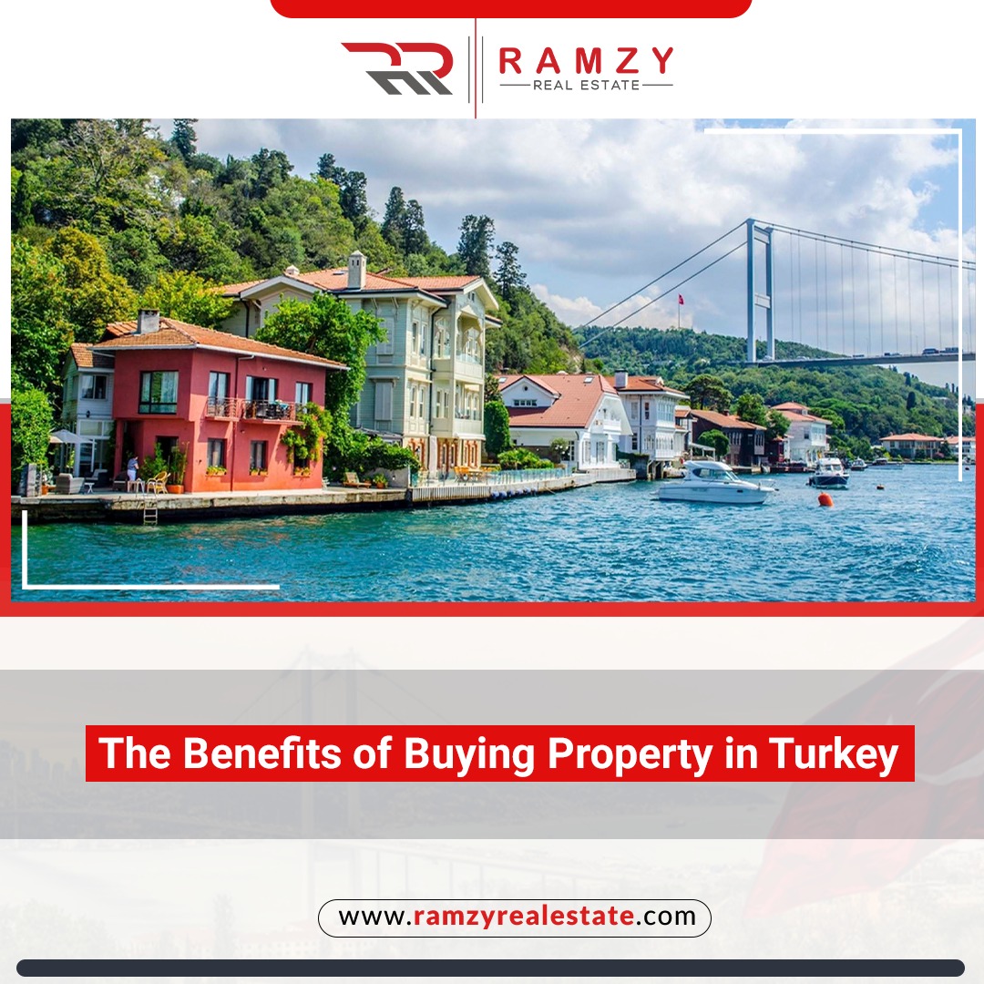 Benefits of buying real estate in Turkey