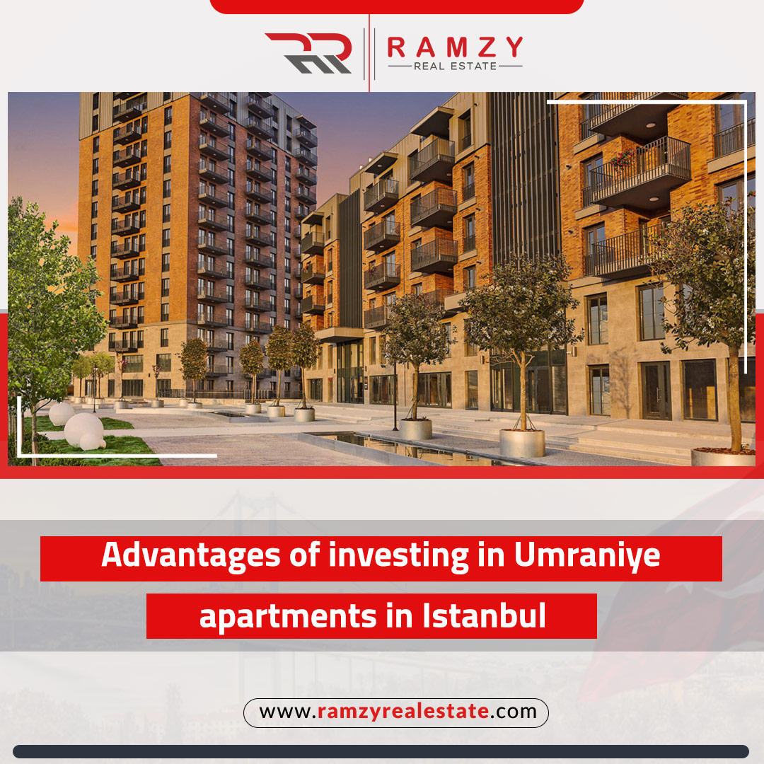 Advantages of investing in apartments in the Umraniye district of Istanbul