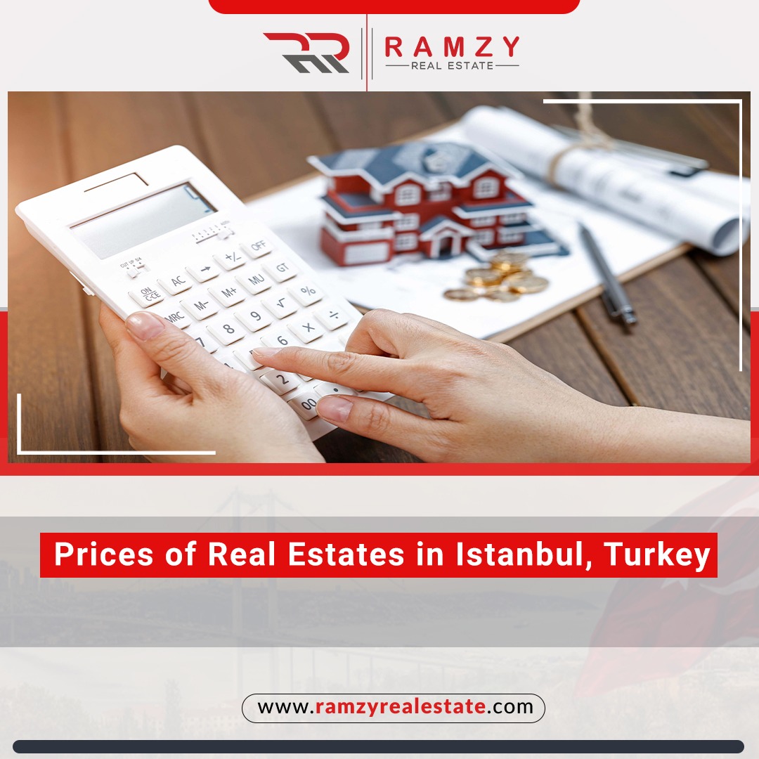 Prices of Real Estates in Istanbul, Turkey