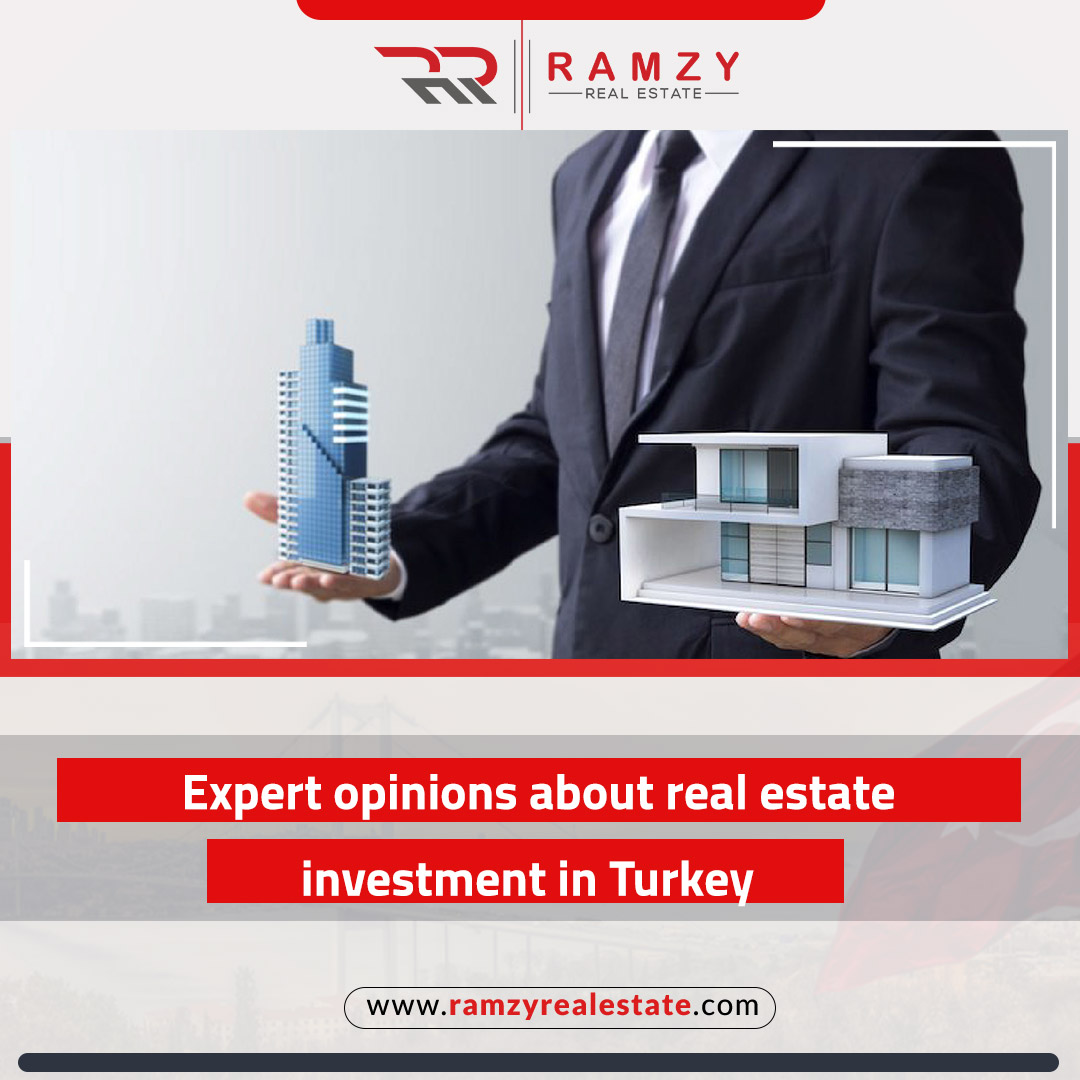 Expert opinions about real estate investment in Turkey