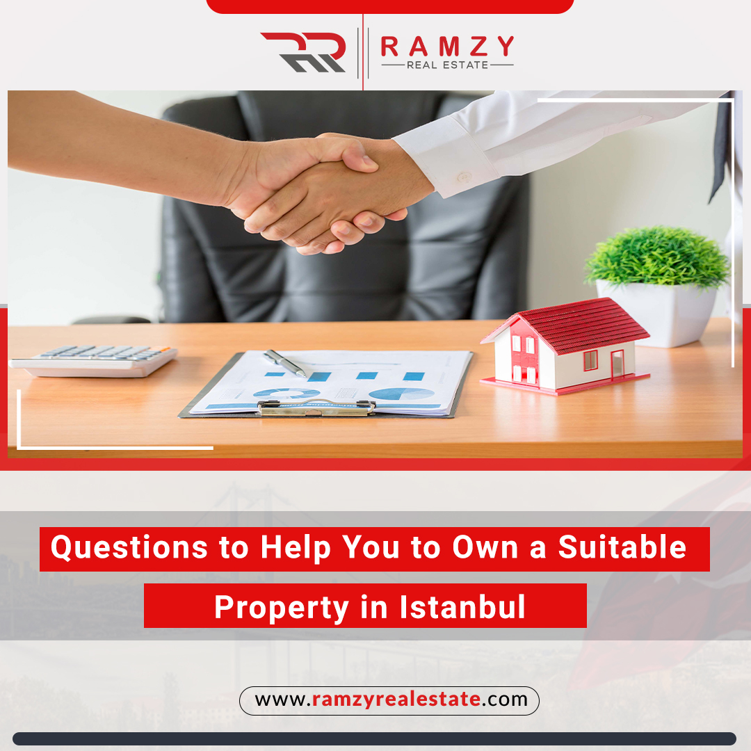 7 questions to help you own a suitable property in Istanbul
