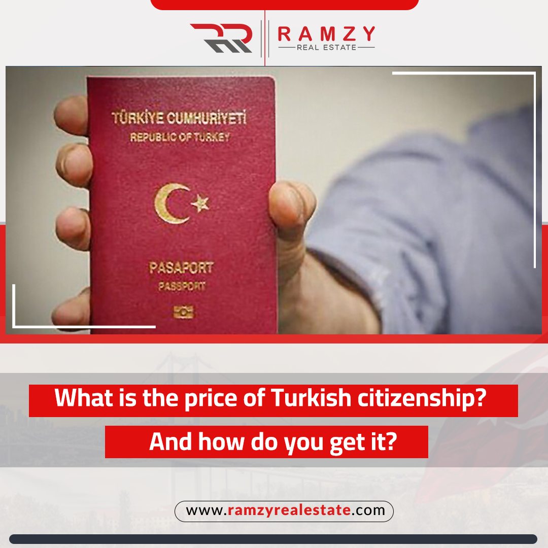 What is the price of Turkish citizenship? And how do you get it?