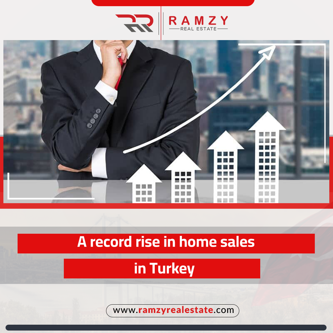 A record rise in homes sales in Turkey
