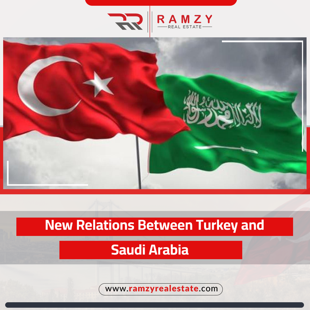 New Relations Between Saudi Arabia and Turkey - Important Information